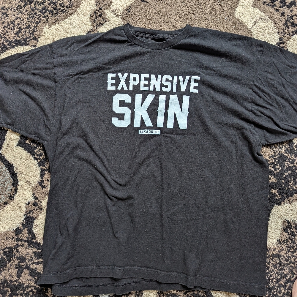 Ink Addict Expensive skin T-shirt